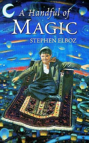 A Handful of Magic by Stephen Elboz