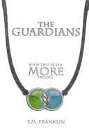 The Guardians by T.M. Franklin