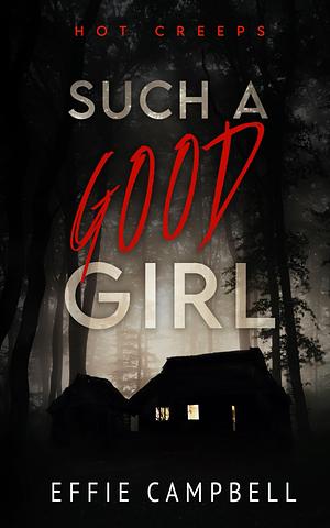 Such a good girl by Effie Campbell