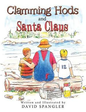 Clamming Hods and Santa Claus by David Spangler