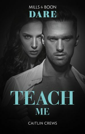 Teach Me by Caitlin Crews