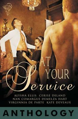 At Your Service by Alysha Ellis, Nan Comargue, Cerise Deland