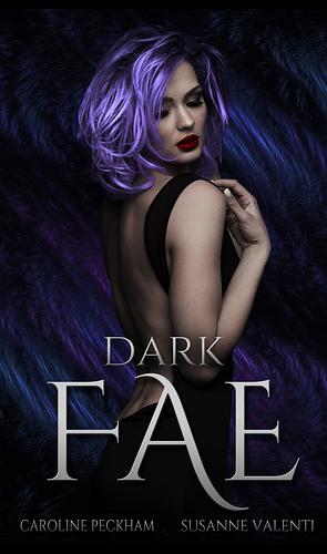 Dark Fae by Caroline Peckham
