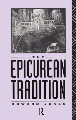 Epicurean Tradition by Howard Jones