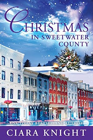 Christmas in Sweetwater County by Ciara Knight