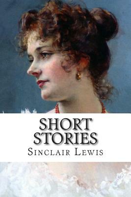 Short Stories by Sinclair Lewis