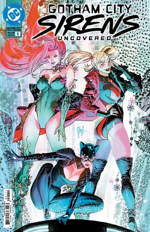 Gotham City Sirens: Uncovered #1 by Arianna Turturro