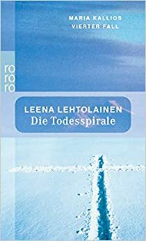 Die Todesspirale by Leena Lehtolainen