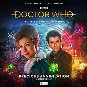 Doctor Who: Precious Annihilation by Lizzie Hopley