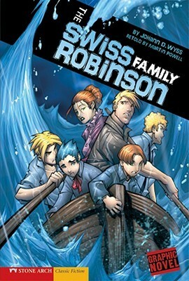 The Swiss Family Robinson (Graphic Revolve) by Martin Powell, Johann David Wyss, Gerardo Sandoval