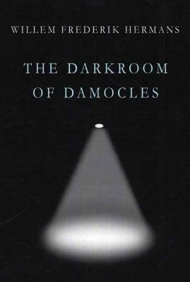 The Darkroom of Damocles by Willem Frederik Hermans