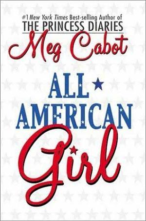 All-American Girl by Meg Cabot