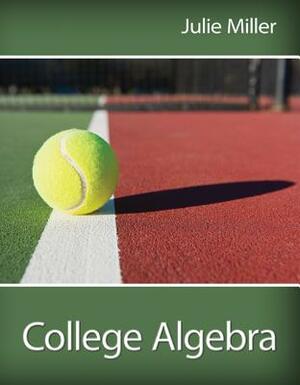 College Algebra with Aleks 18 Week Access Card by Julie Miller