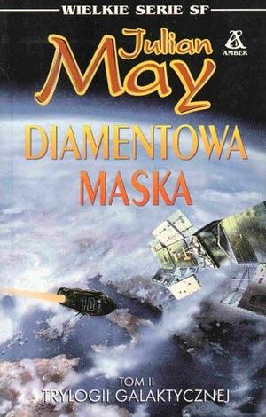 Diamentowa maska by Julian May