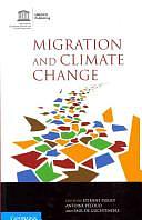 Migration and Climate Change by Antoine Pécoud, Paul de Guchteneire, Étienne Piguet