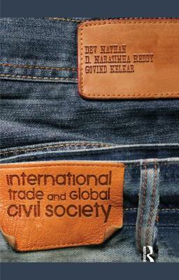 International Trade and Global Civil Society by Dev Nathan