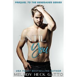 Until You by Melody Heck Gatto