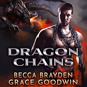 Dragon Chains by Becca Brayden, Grace Goodwin