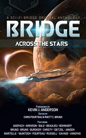 Bridge Across the Stars by Rhett C. Bruno, Chris Pourteau