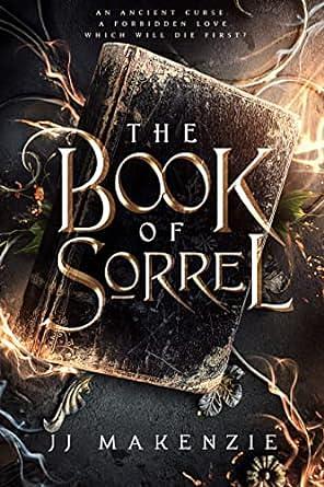 The Book of Sorrel by JJ Makenzie, JJ Makenzie