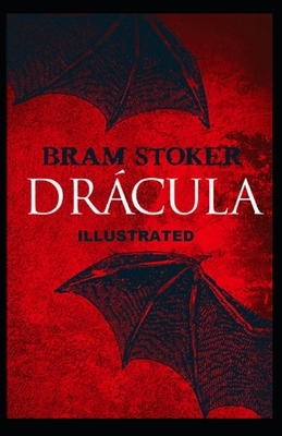 Dracula Illustrated by Bram Stoker