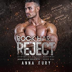Rock Hard Reject by Anna Fury