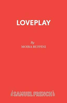 Loveplay by Moira Buffini