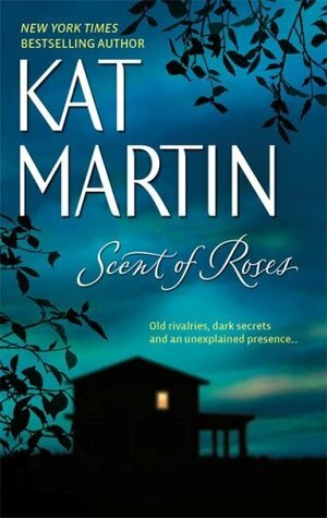Scent of Roses by Kat Martin, Malachi Martin