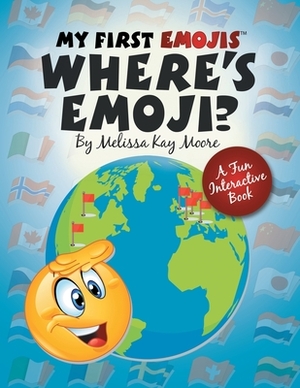 My First Emojis: Where's Emoji? by Melissa Kay Moore