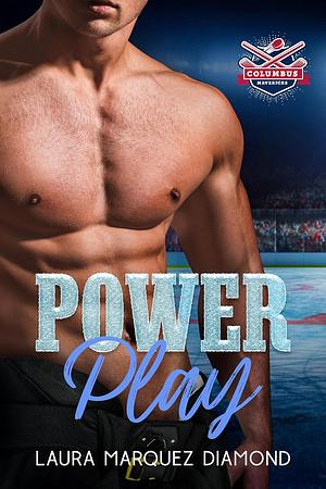 Powerplay by Laura Marquez Diamond, Laura Marquez Diamond