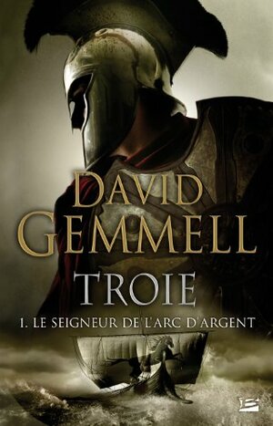 Le Seigneur de l'Arc d'Argent by David Gemmell