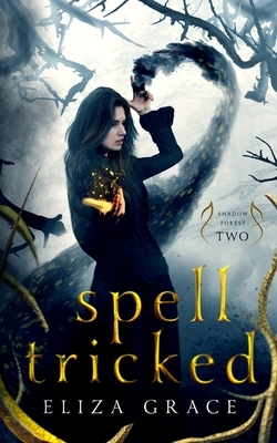 Spell Tricked by Eliza Grace, Eli Constant