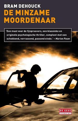 De minzame moordenaar by Bram Dehouck