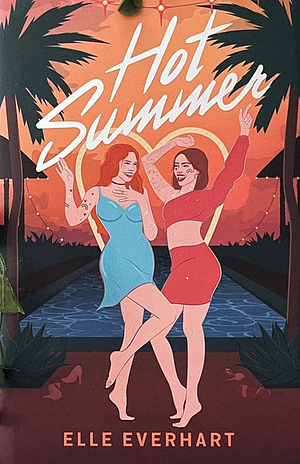 Hot Summer by Elle Everhart