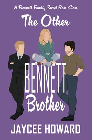 The Other Bennett Brothet by Jaycee Howard