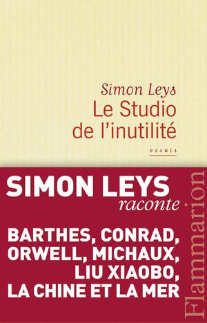 Le studio de l'inutilité by Simon Leys