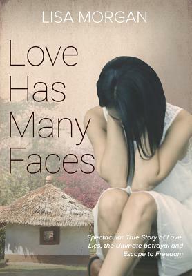 Love Has Many Faces by Nuala Giblin, Lisa Morgan
