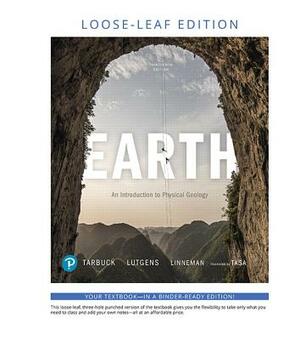 Earth: An Introduction to Physical Geology, Loose-Leaf Plus Mastering Geology with Pearson Etext -- Access Card Package [With Access Code] by Dennis Tasa, Edward Tarbuck, Frederick Lutgens