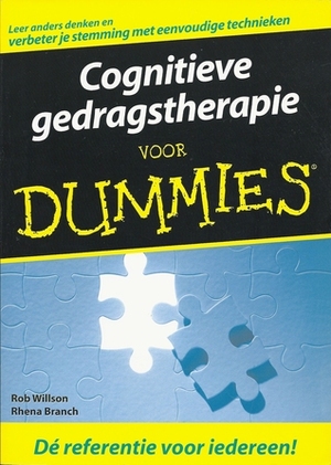 Cognitieve gedragstherapie voor Dummies by Rhena Branch, Rob Willson