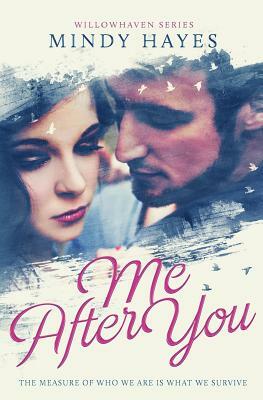 Me After You by Mindy Hayes