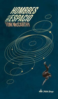 Hombres en el espacio by Tom McCarthy