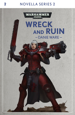 Wreck and Ruin by Danie Ware