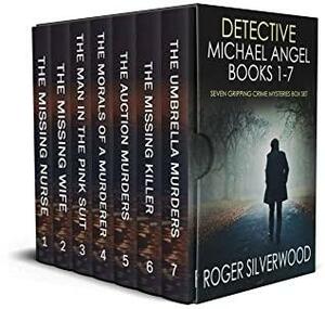 Detective Michael Angel: Books 1-7 by Roger Silverwood