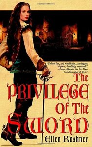 The Privilege of the Sword by Ellen Kushner