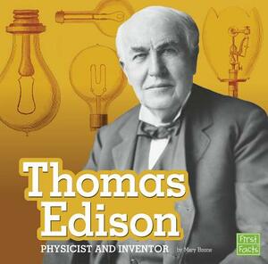 Thomas Edison: Physicist and Inventor by Mary Boone