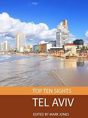 Top Ten Sights: Tel Aviv by Mark Jones