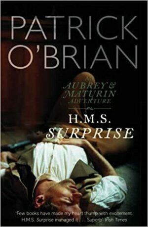 H.M.S. Surprise by Patrick O'Brian