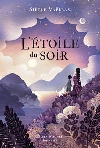 L'étoile du soir by Siècle Vaëlban