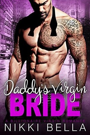 Daddy's Virgin Bride by Nikki Bella