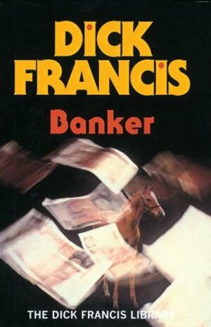 Banker by Dick Francis
